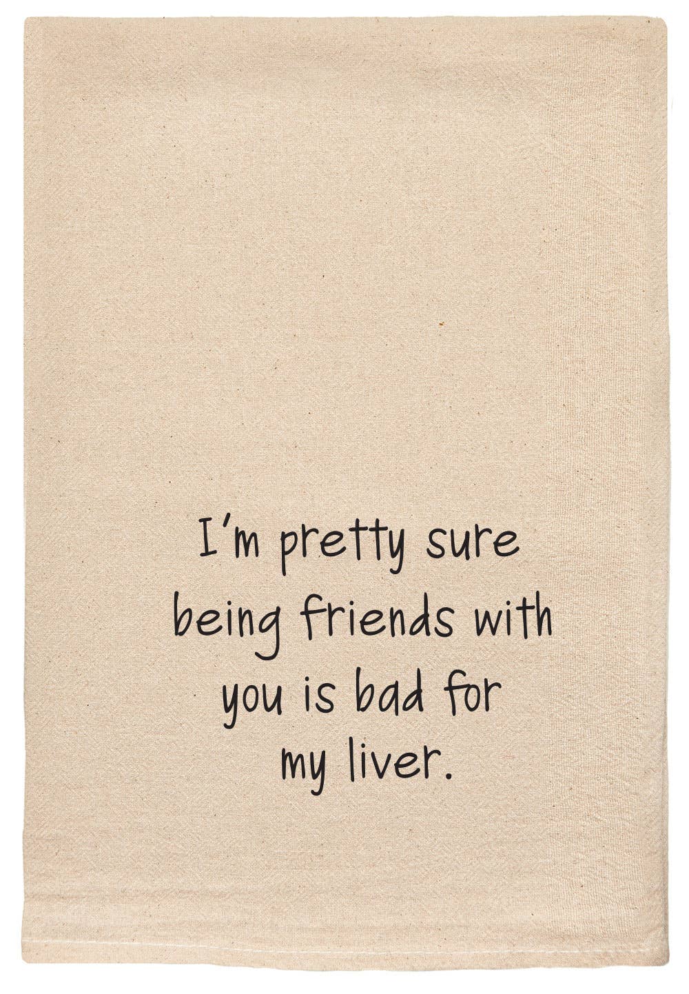 Being Friends With You Tea Towel