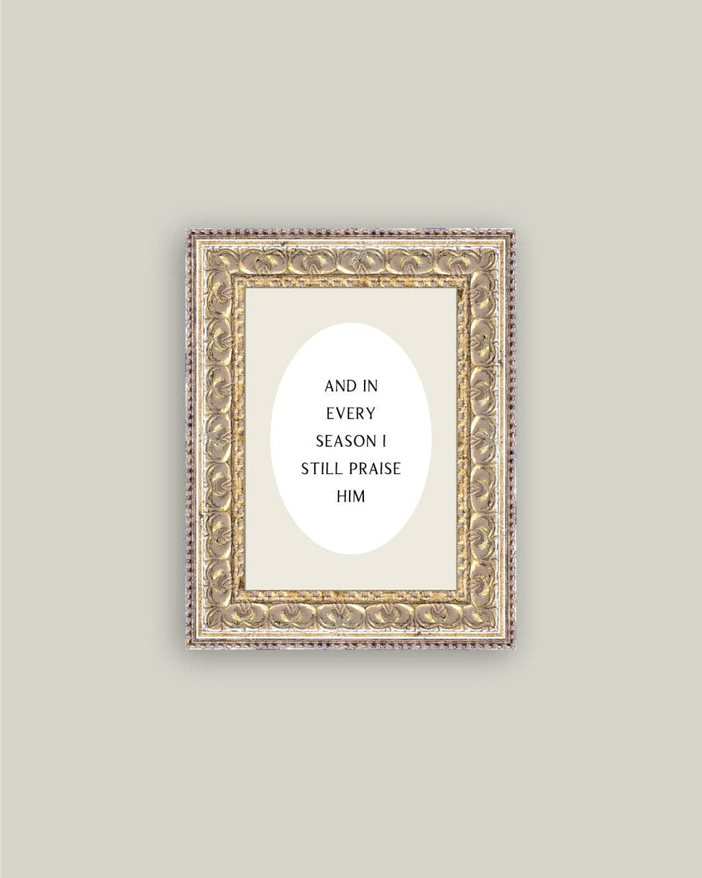 And In Every Season Framed Print