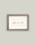 All Is Well Framed