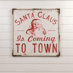 Santa Claus Is Coming To Town Sign