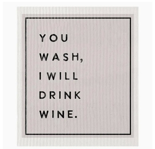 Dish Cloth - You Wash, Ill Drink Wine