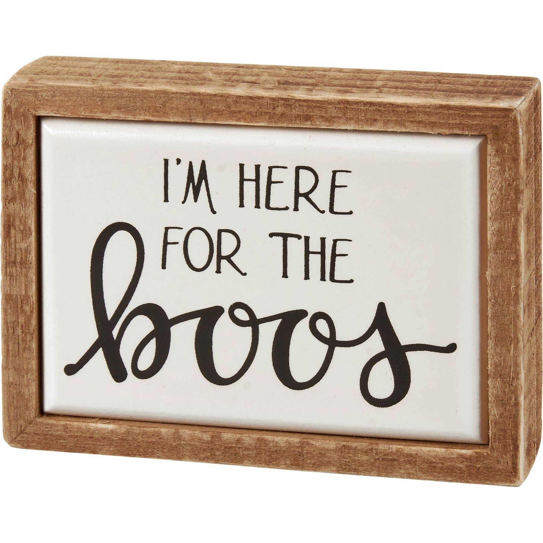 I'm Here For The Boos Box Sign Mini