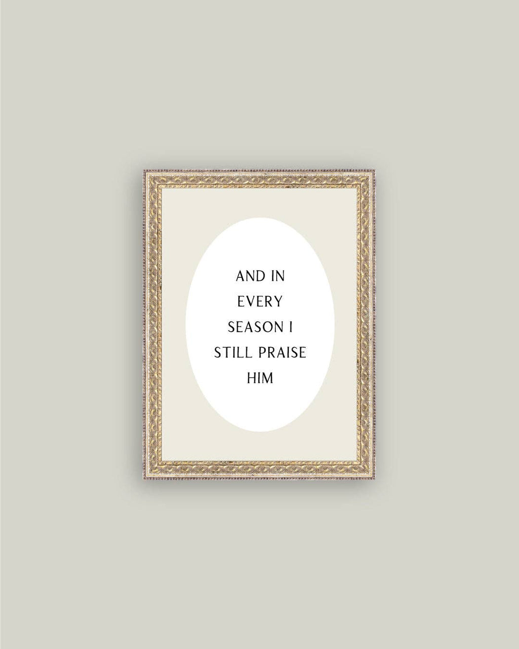 And In Every Season Framed Print